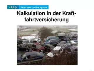 Kalkulation in der Kraft-fahrtversicherung