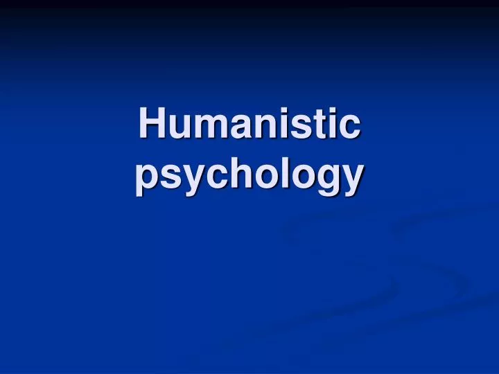 humanistic psychology