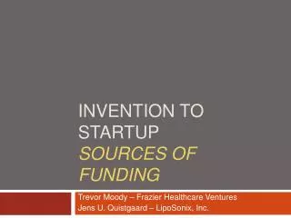 INVENTION TO STARTUP SOURCES OF FUNDING