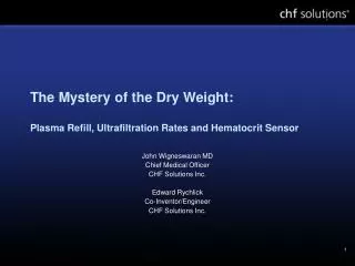 The Mystery of the Dry Weight: Plasma Refill, Ultrafiltration Rates and Hematocrit Sensor