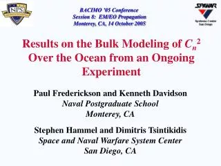 Results on the Bulk Modeling of C n 2 Over the Ocean from an Ongoing Experiment