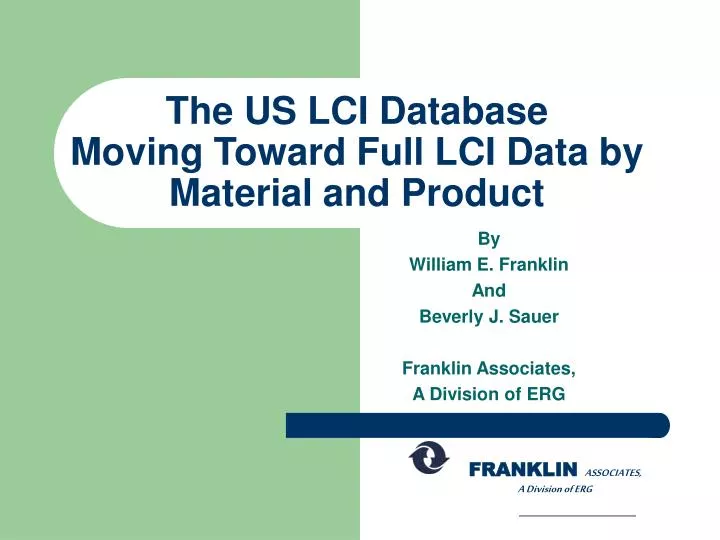the us lci database moving toward full lci data by material and product