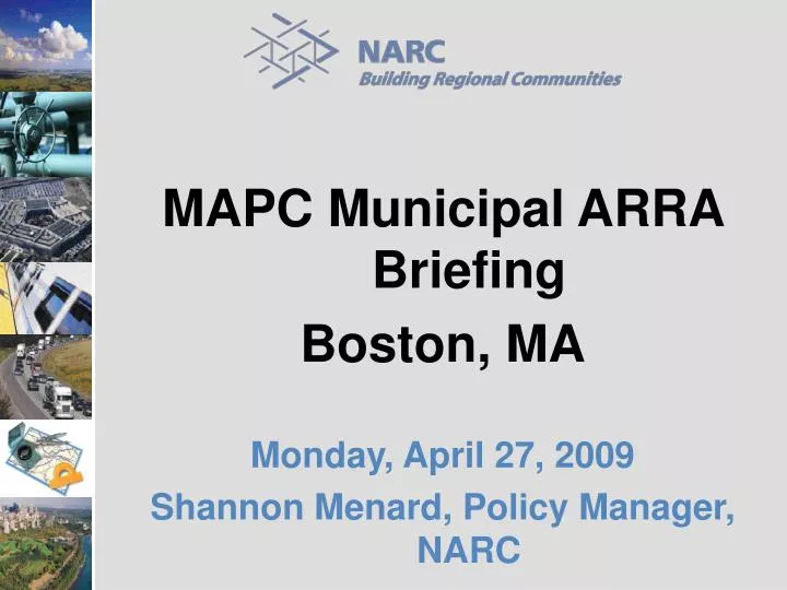 mapc municipal arra briefing boston ma monday april 27 2009 shannon menard policy manager narc