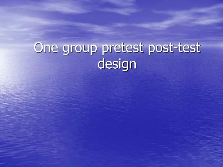 one group pretest post test design