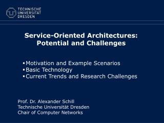 Service-Oriented Architectures: Potential and Challenges