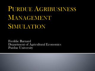 Purdue Agribusiness Management Simulation