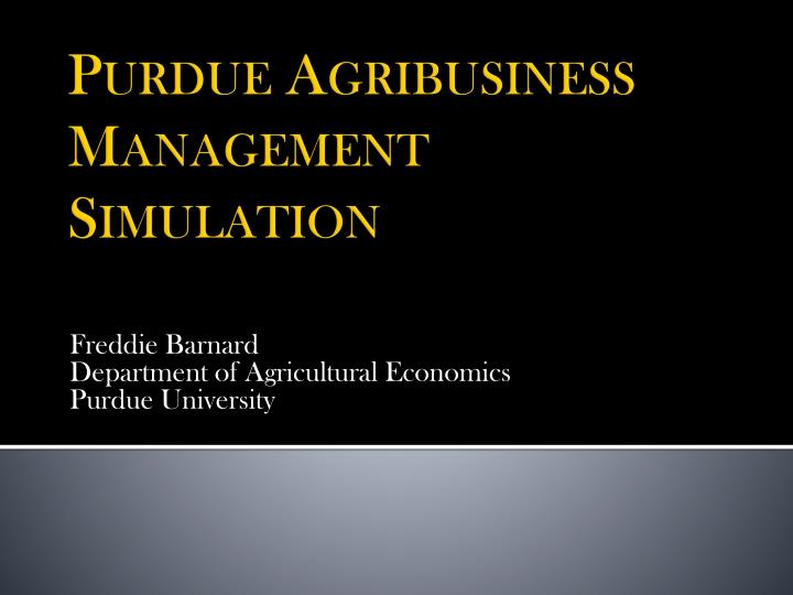 freddie barnard department of agricultural economics purdue university