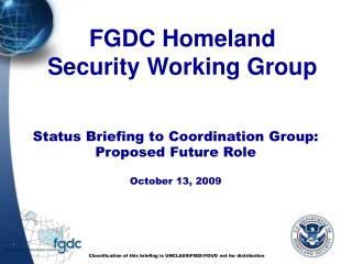 Status Briefing to Coordination Group: Proposed Future Role October 13, 2009