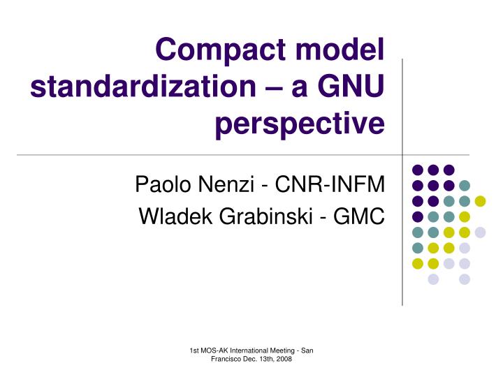 compact model standardization a gnu perspective