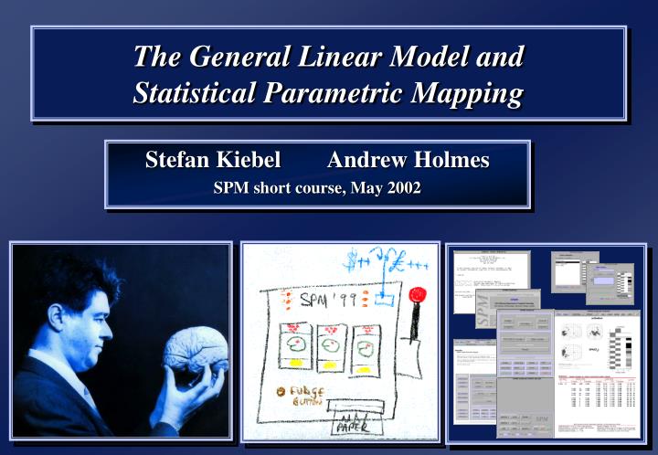 the general linear model and statistical parametric mapping