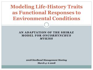 Modeling Life-History Traits as Functional Responses to Environmental Conditions