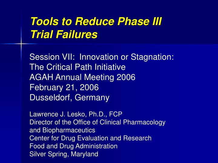 tools to reduce phase iii trial failures