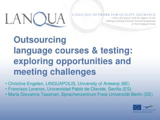 Outsourcing language courses &amp; testing: exploring opportunities and meeting challenges