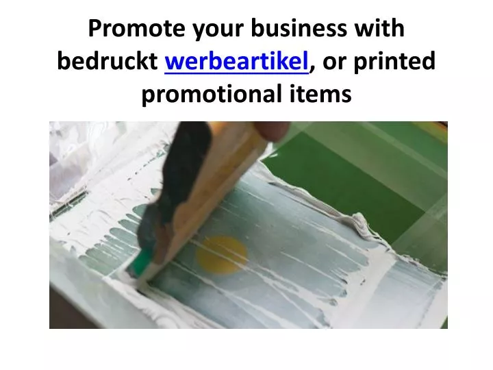 promote your business with bedruckt werbeartikel or printed promotional items