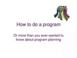 How to do a program