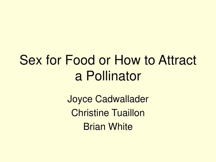 sex for food or how to attract a pollinator