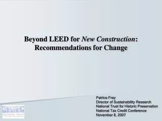 Beyond LEED for New Construction : Recommendations for Change