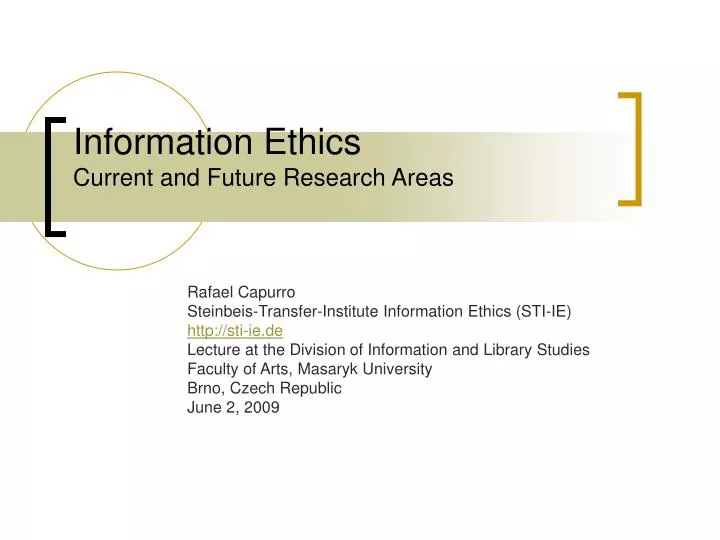 information ethics current and future research areas