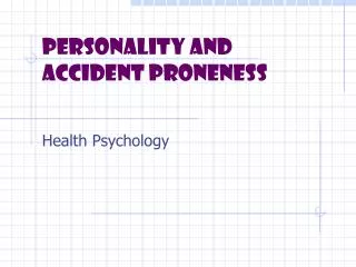 Personality and accident proneness