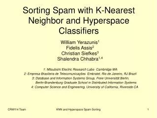 Sorting Spam with K-Nearest Neighbor and Hyperspace Classifiers