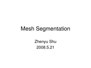 Mesh Segmentation