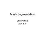 Mesh Segmentation - slide 1