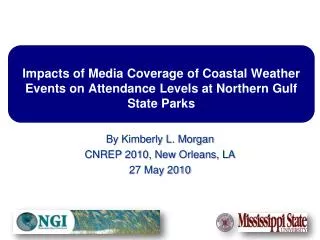 Impacts of Media Coverage of Coastal Weather Events on Attendance Levels at Northern Gulf State Parks