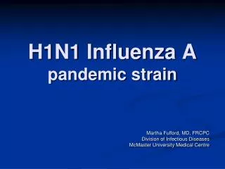 H1N1 Influenza A pandemic strain