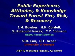 Public Experience, Attitudes, &amp; Knowledge Toward Forest Fire, Risk, &amp; Recovery