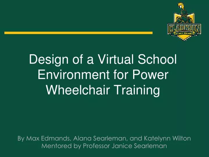 design of a virtual school environment for power wheelchair training