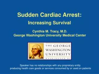 Sudden Cardiac Arrest: Increasing Survival
