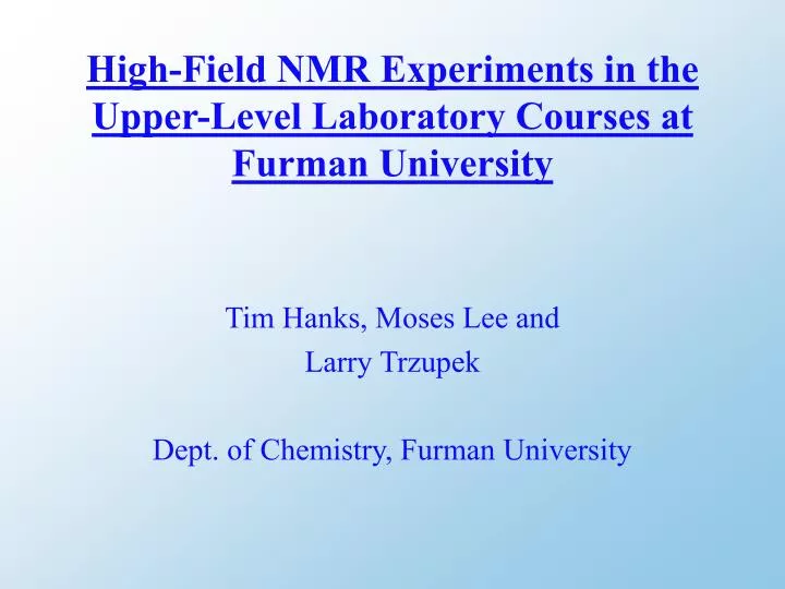 high field nmr experiments in the upper level laboratory courses at furman university