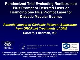 Randomized Trial Evaluating Ranibizumab Plus Prompt or Deferred Laser or Triamcinolone Plus Prompt Laser for Diabetic Ma