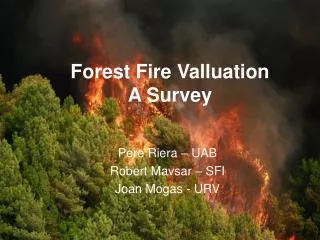 Forest Fire Valluation A Survey