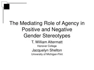 The Mediating Role of Agency in Positive and Negative Gender Stereotypes