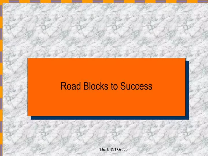 road blocks to success