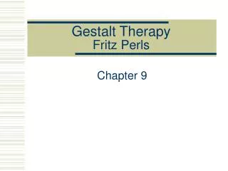 Gestalt Therapy Fritz Perls