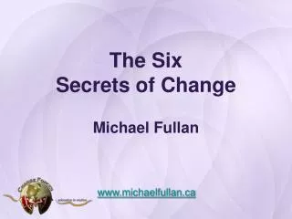 The Six Secrets of Change Michael Fullan