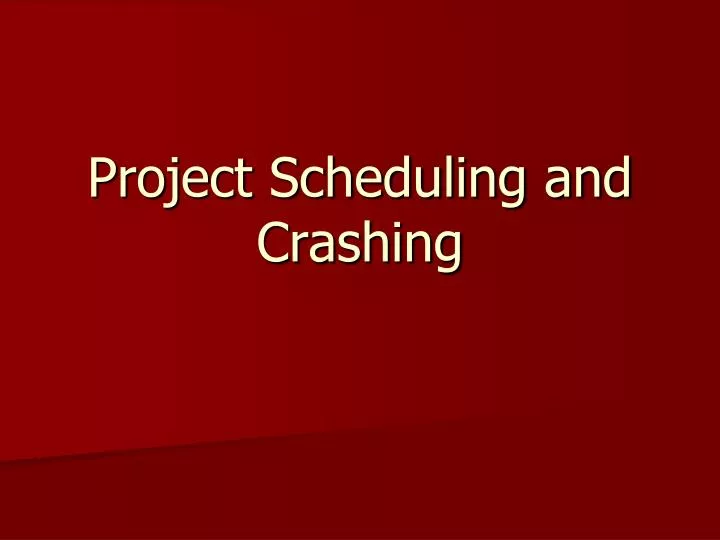 project scheduling and crashing