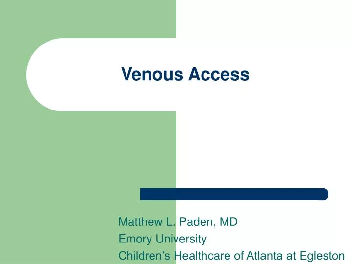 venous access