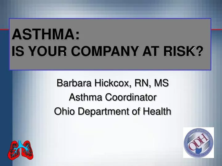 asthma is your company at risk
