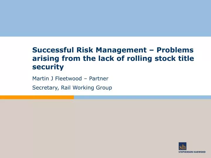 successful risk management problems arising from the lack of rolling stock title security