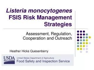 Listeria monocytogenes FSIS Risk Management Strategies