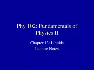 Phy 102: Fundamentals of Physics II