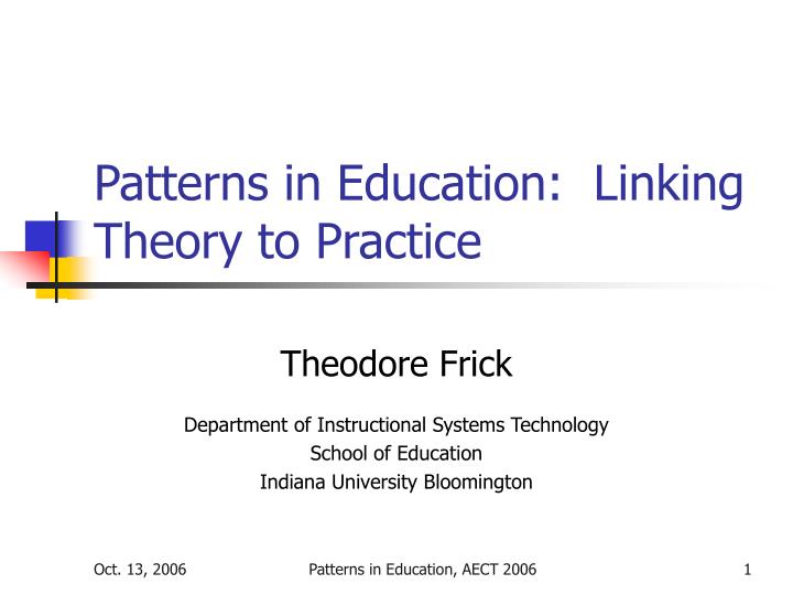 patterns in education linking theory to practice