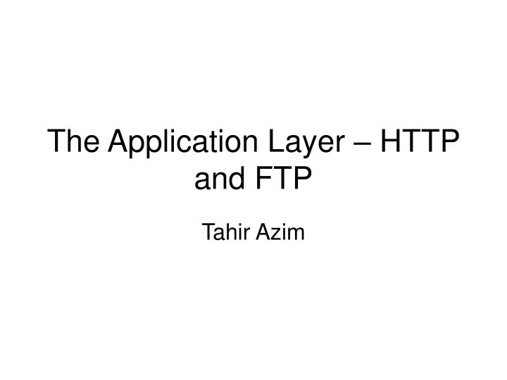 the application layer http and ftp