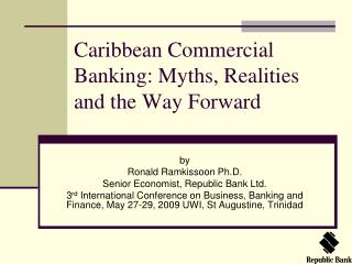 Caribbean Commercial Banking: Myths, Realities and the Way Forward