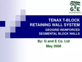 TENAX T-BLOCK RETAINING WALL SYSTEM GEOGRID REINFORCED SEGMENTAL BLOCK WALLS