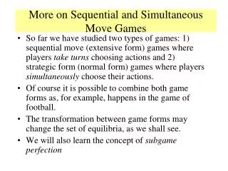 More on Sequential and Simultaneous Move Games
