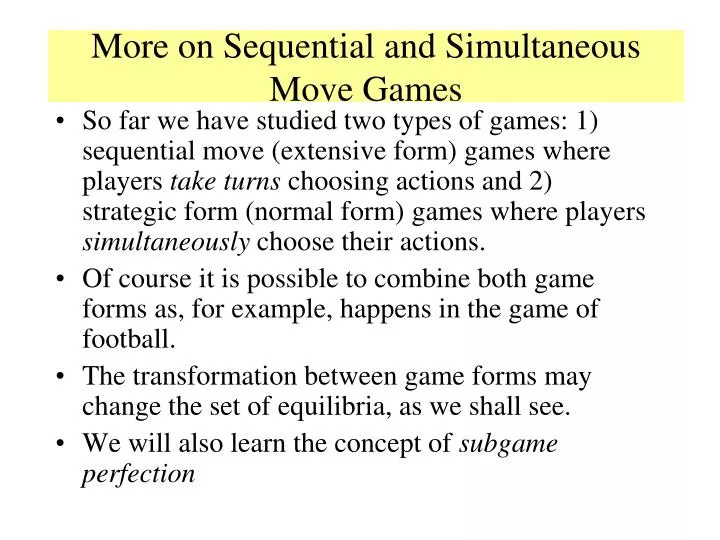 more on sequential and simultaneous move games